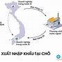 Quy Định Về Hàng Xuất Nhập Khẩu Tại Chỗ